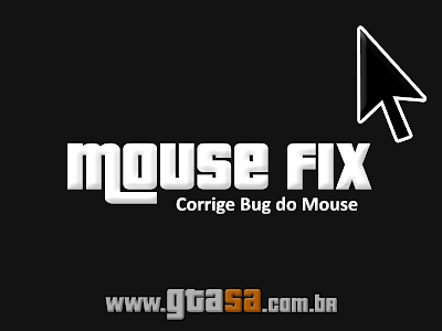 MouseFix - Corrigir Bug do Mouse para GTA San Andreas